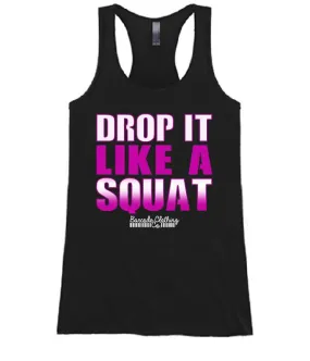 Drop It Like A Squat