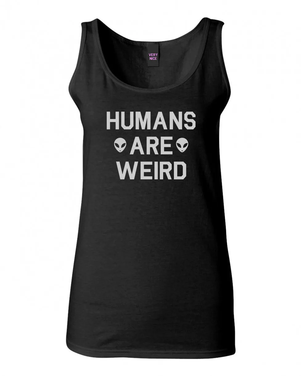 Humans Are Weird Alien Tank Top