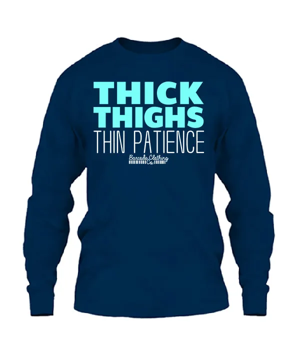 Thick Thighs Thin Patience