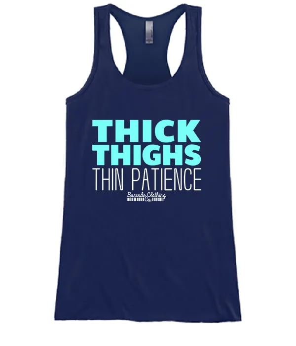 Thick Thighs Thin Patience